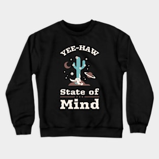 Yee-Haw State Of Mind Design Crewneck Sweatshirt